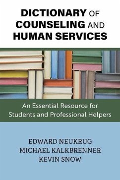 Dictionary of Counseling and Human Services - Neukrug, Edward; Kalkbrenner, Michael; Snow, Kevin