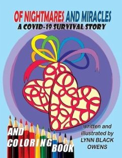 Of Nightmares and Miracles: A COVID-19 Survival Story - Owens, Lynn Black