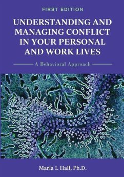 Understanding and Managing Conflict in Your Personal and Work Lives - Hall, Marla