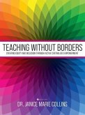 Teaching without Borders: Creating Equity and Inclusion through Active Centralized Empowerment