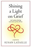 Shining a Light on Grief: Real Women Sharing Real Stories of Love & Loss