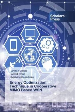 Energy Optimization Technique in Cooperative MIMO Based WSN - Mishra, Ramesh;Tiwari, Parimal;Degadwala, Sheshang