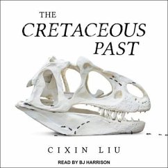 The Cretaceous Past - Liu, Cixin