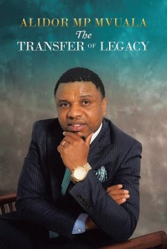 The Transfer of Legacy - Mvuala, Alidor Mp