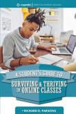 A Student's Guide to Surviving and Thriving in Online Classes