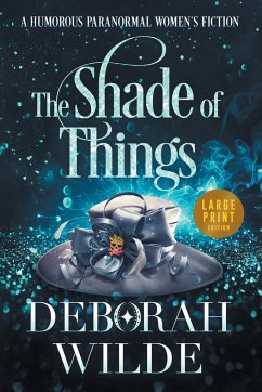 The Shade of Things - Wilde, Deborah