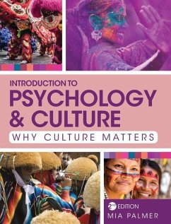 Introduction to Psychology and Culture: Why Culture Matters - Palmer, Mia