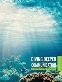 Diving Deeper into Communication