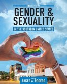 Gender and Sexuality in the Southern United States Gender and Sexuality in the Southern United States