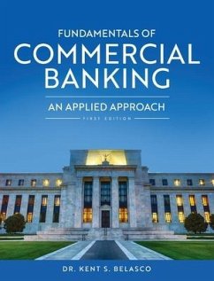 Fundamentals of Commercial Banking: An Applied Approach - Belasco, Kent S.