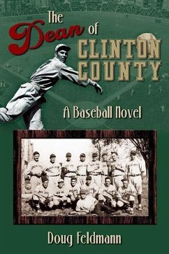 Cover The Dean of Clinton County - A Baseball Novel