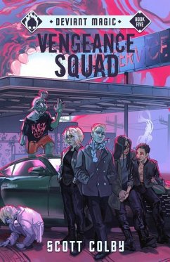 Vengeance Squad: Volume 5 - Colby, Scott