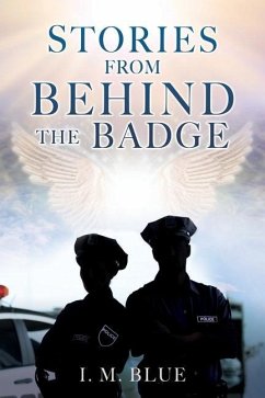 Stories from Behind the Badge - Blue, I M