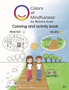 Colors of Mindfulness: Coloring and Activity Book - Durst, Monica