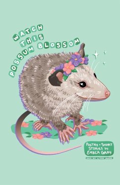 Watch This Possum Blossom - Gray, Ember