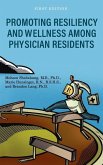 Promoting Resiliency and Wellness Among Physician Residents