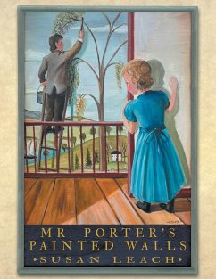 Mr. Porter's Painted Walls - Leach, Susan