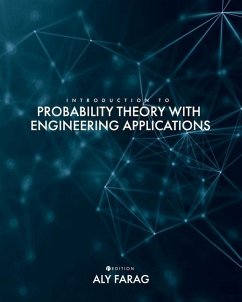 Introduction to Probability Theory With Engineering Applications - Farag, Aly