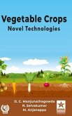 Vegetable Crops: Novel Technologies