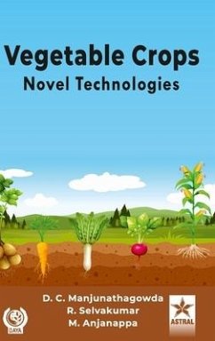 Vegetable Crops: Novel Technologies - Manjunathagowda, D. C.
