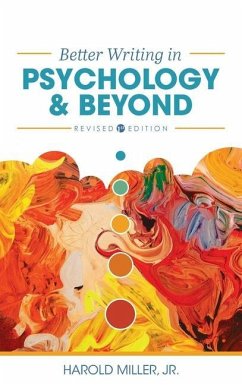 Better Writing in Psychology and Beyond - Miller, Harold