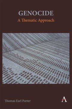 Genocide: A Thematic Approach - Porter, Thomas Earl
