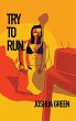 Try to Run - Bild 1