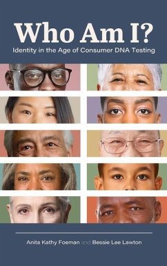 Who Am I?: Identity in the Age of Consumer DNA Testing - Foeman, Anita Kathy; Lawton, Bessie Lee