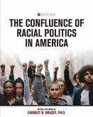 The Confluence of Racial Politics in America