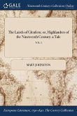 The Lairds of Glenfern: or, Highlanders of the Nineteenth Century: a Tale; VOL. I