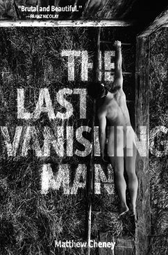 The Last Vanishing Man and Other Stories - Cheney, Matthew