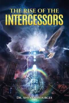 The Rise of the Intercessors - Dessources, Ansy