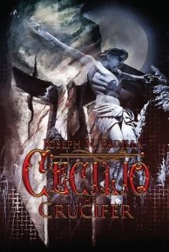 Cecilio The Crucifer - Padilla, Joseph N.