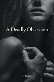 A Deadly Obsession