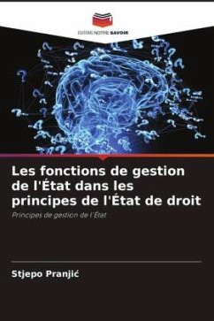 Cover Les fonctions de gestion de l'État dans les principes de l'État de droit