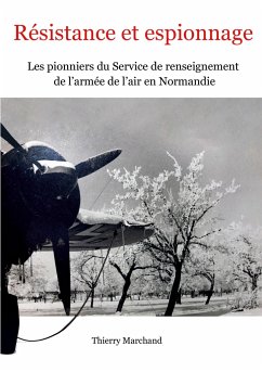 Résistance et espionnage - Marchand, Thierry