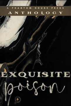 Exquisite Poison - Press, Phantom House