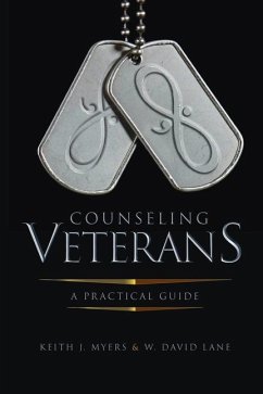 Counseling Veterans: A Practical Guide - Myers, Keith J.; Lane, W. David