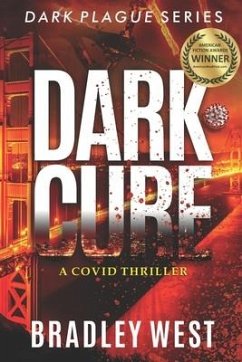 Dark Cure: A Covid Thriller - West, Bradley