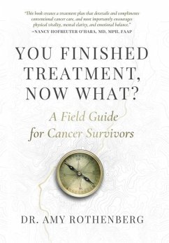 You Finished Treatment, Now What? - Rothenberg, Amy
