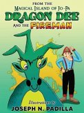 From The Magical Island of Jo-Pa: Dragon Dee and The Fireman: Dragon Dee and The Fireman