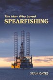 The Man Who Loved Spearfishing