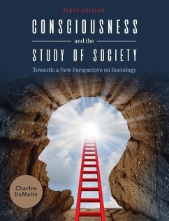 Consciousness and the Study of Society - Demotte, Charles