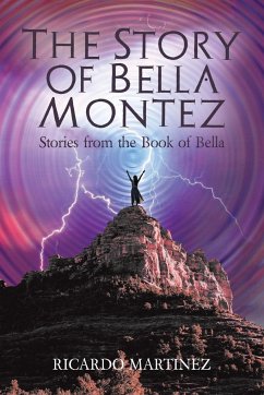 The Story of Bella Montez - Martinez, Ricardo