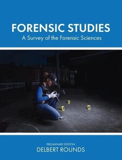 Forensic Studies: A Survey of the Forensic Sciences - Rounds, Delbert