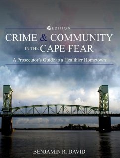 Crime and Community in the Cape Fear - David, Benjamin R