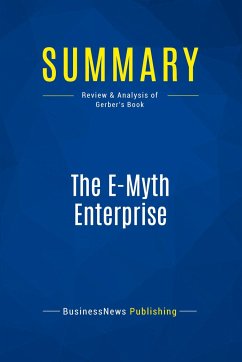 Summary: The E-Myth Enterprise - Businessnews Publishing