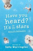 Have You Heard, It's In The Stars?: Maud's Memoirs