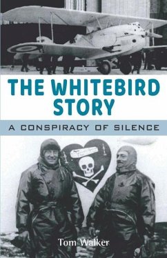 The Whitebird story: A conspiracy of silence - Walker, Tom