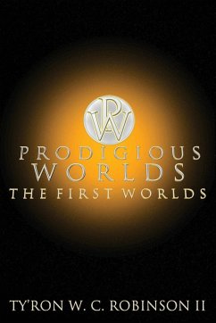 Prodigious Worlds - Robinson II, Ty'Ron W. C.